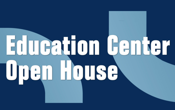 Education Center Open House