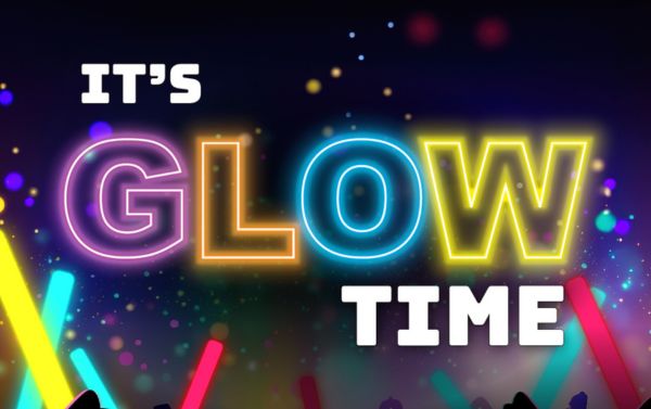 It's Glow Time