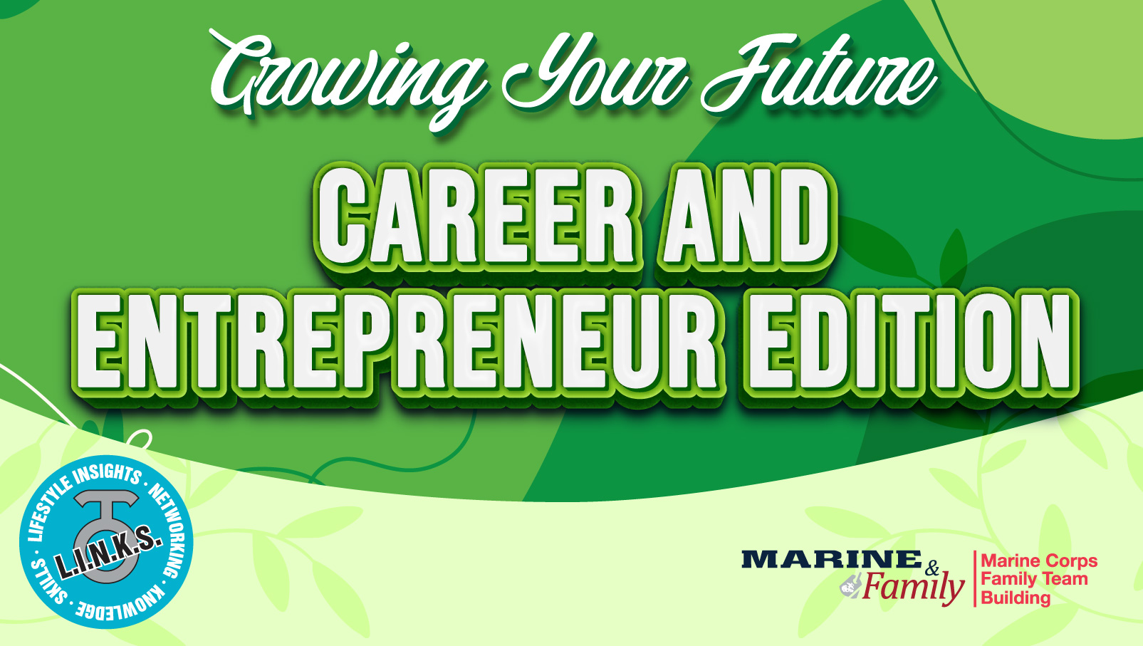 L.I.N.K.S. Growing Your Future: Career and Entrepreneur Edition
