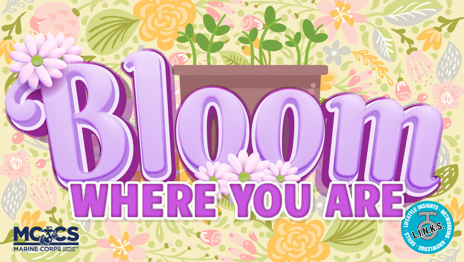 Bloom Where You Are